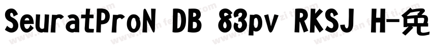 SeuratProN DB 83pv RKSJ H字体转换
